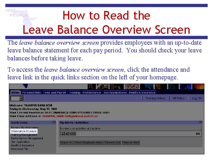 How to Read the Leave Balance Overview Screen The leave balance overview screen provides How to Read the Leave Balance Overview Screen The leave balance overview screen provides