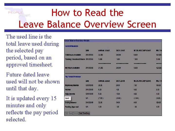 How to Read the Leave Balance Overview Screen The used line is the total