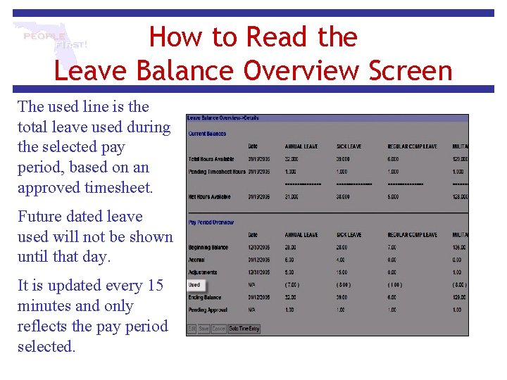 How to Read the Leave Balance Overview Screen The used line is the total How to Read the Leave Balance Overview Screen The used line is the total