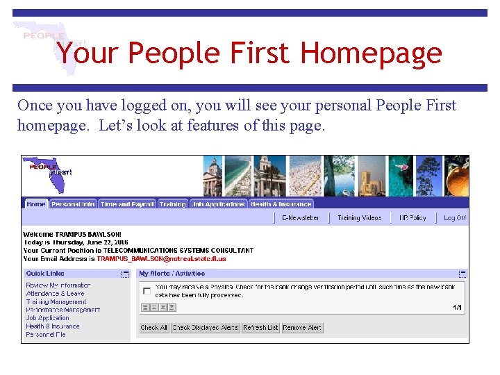 Your People First Homepage Once you have logged on, you will see your personal