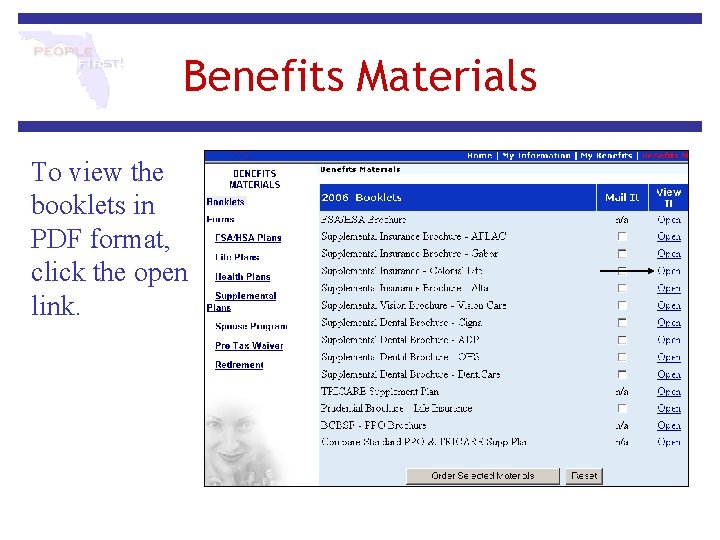 Benefits Materials To view the booklets in PDF format, click the open link. Benefits Materials To view the booklets in PDF format, click the open link.