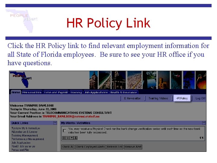 HR Policy Link Click the HR Policy link to find relevant employment information for