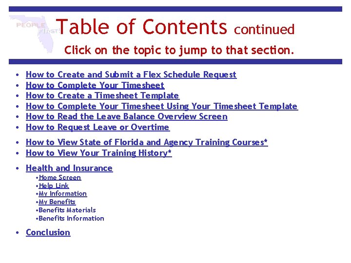 Table of Contents continued Click on the topic to jump to that section. •