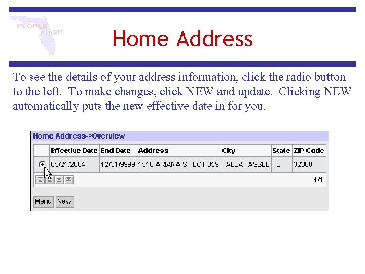 Home Address To see the details of your address information, click the radio button