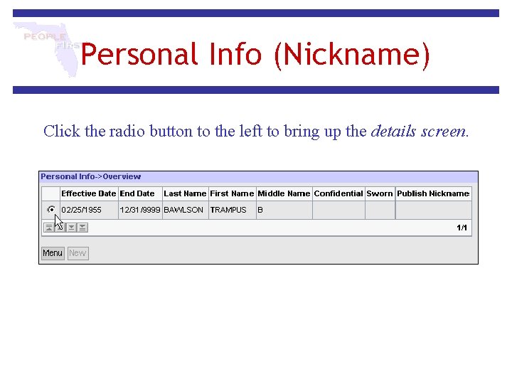 Personal Info (Nickname) Click the radio button to the left to bring up the Personal Info (Nickname) Click the radio button to the left to bring up the