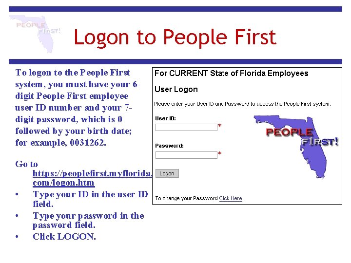 Logon to People First To logon to the People First system, you must have Logon to People First To logon to the People First system, you must have