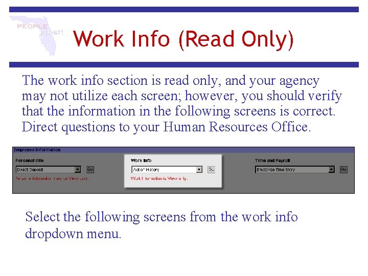 Work Info (Read Only) The work info section is read only, and your agency Work Info (Read Only) The work info section is read only, and your agency