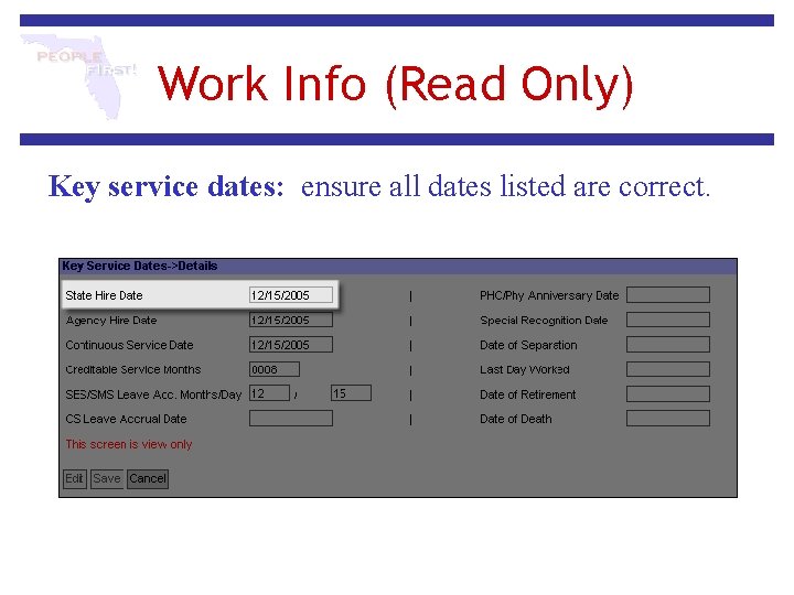 Work Info (Read Only) Key service dates: ensure all dates listed are correct. 
