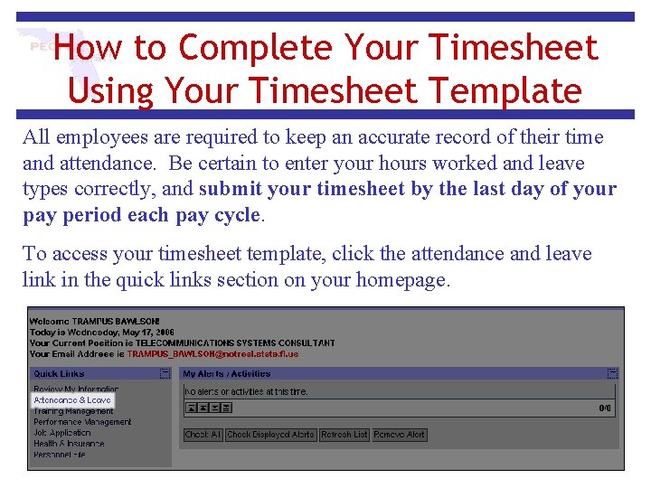 How to Complete Your Timesheet Using Your Timesheet Template All employees are required to How to Complete Your Timesheet Using Your Timesheet Template All employees are required to