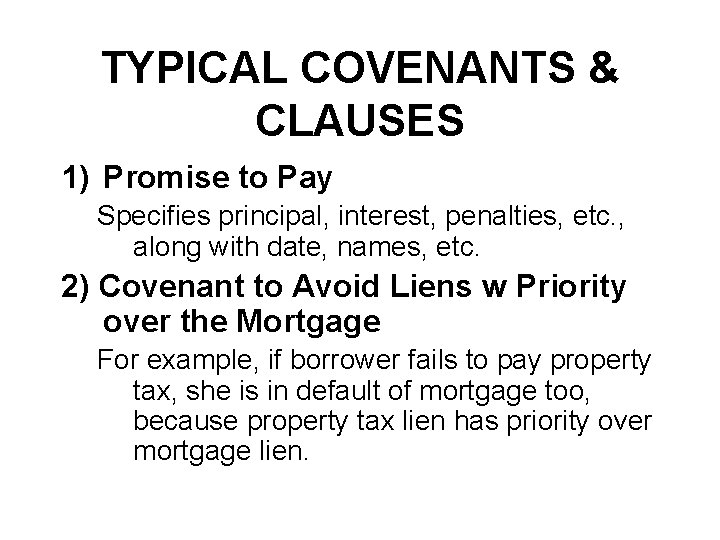 Mortgage Basics Types of Mortgages Types of Collateral