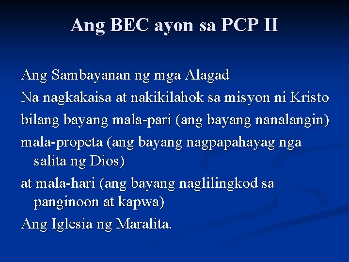 Ang BEC ayon sa PCP II Ang Sambayanan ng mga Alagad Na nagkakaisa at