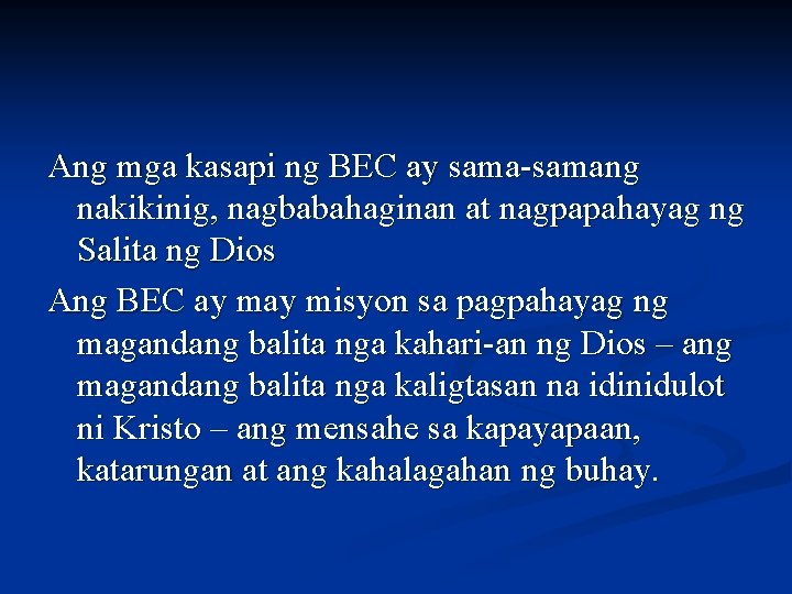 Ang mga kasapi ng BEC ay sama-samang nakikinig, nagbabahaginan at nagpapahayag ng Salita ng