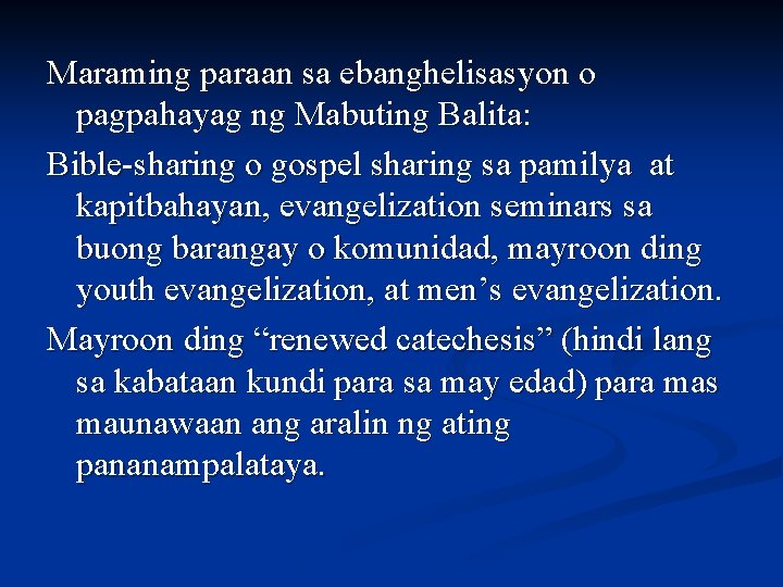 Maraming paraan sa ebanghelisasyon o pagpahayag ng Mabuting Balita: Bible-sharing o gospel sharing sa