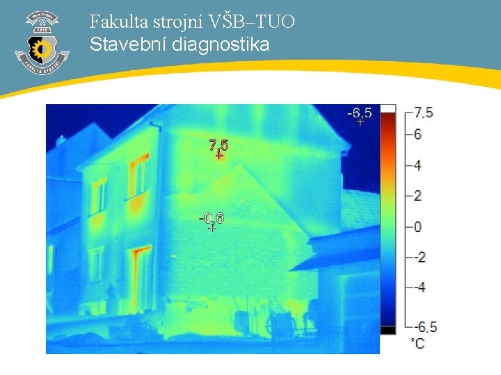 Fakulta strojní VŠB–TUO Stavební diagnostika 