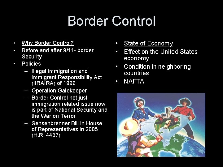 Border Control • • • Why Border Control? Before and after 9/11 - border