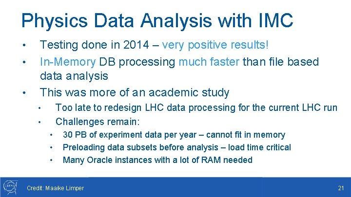 Physics Data Analysis with IMC • • • Testing done in 2014 – very