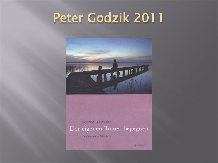 Peter Godzik 2011 