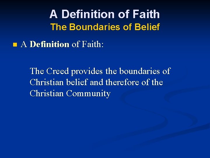 A Definition of Faith The Boundaries of Belief n A Definition of Faith: The
