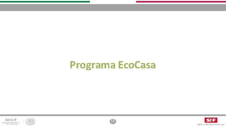 Programa Eco. Casa 14 