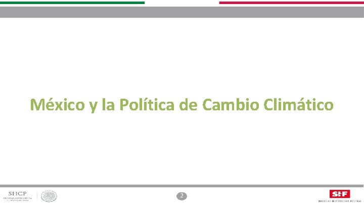 México y la Política de Cambio Climático 2 