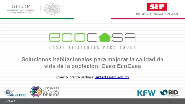 Soluciones habitacionales para mejorar la calidad de vida de la población: Caso Eco. Casa