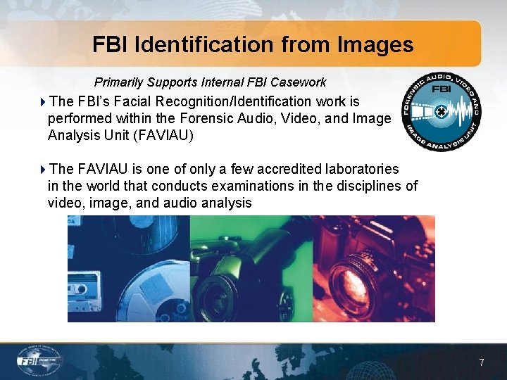 FBI Identification from Images Primarily Supports Internal FBI Casework 4 The FBI’s Facial Recognition/Identification