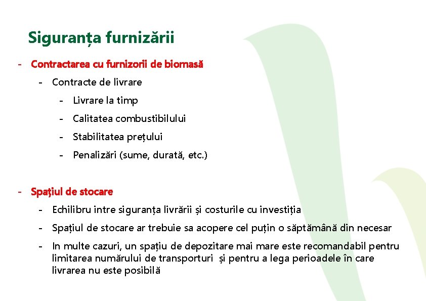 Siguranța furnizării - Contractarea cu furnizorii de biomasă - Contracte de livrare - Livrare