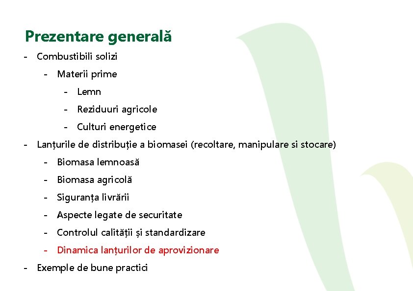 Prezentare generală - Combustibili solizi - Materii prime - Lemn - Reziduuri agricole -