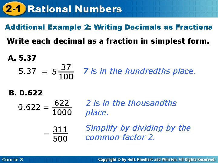 2 -1 Rational Numbers Additional Example 2: Writing Decimals as Fractions Write each decimal