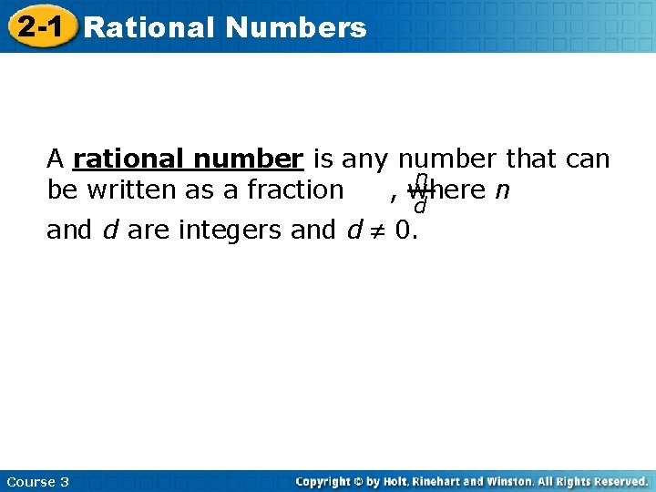 2 -1 Rational Numbers A rational number is any number that can n be