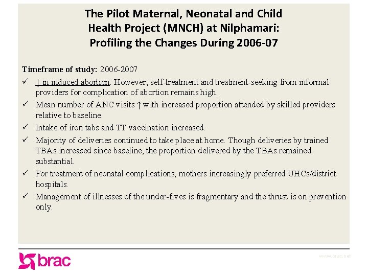 The Pilot Maternal, Neonatal and Child Health Project (MNCH) at Nilphamari: Profiling the Changes