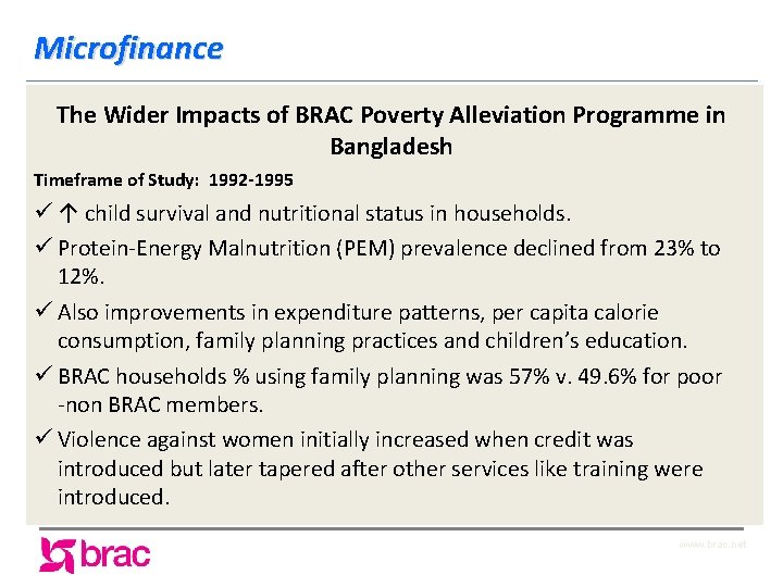 Microfinance The Wider Impacts of BRAC Poverty Alleviation Programme in Bangladesh Timeframe of Study: