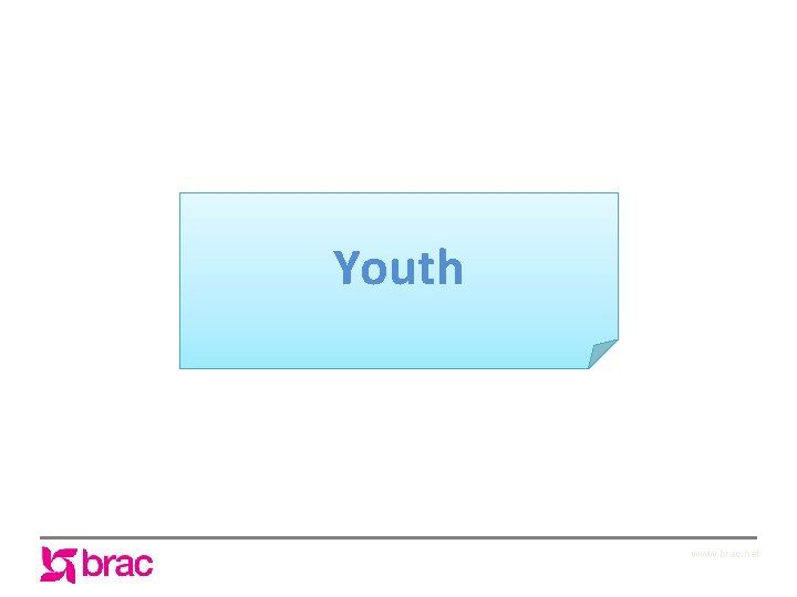 Youth www. brac. net 