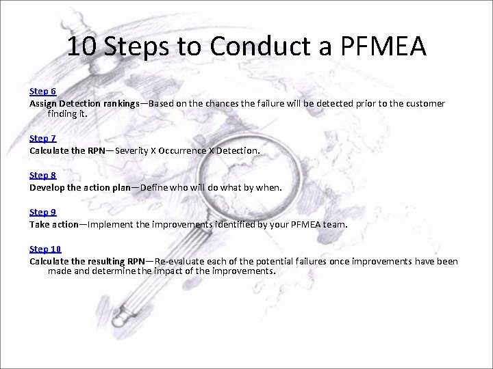 10 Steps to Conduct a PFMEA Step 6 Assign Detection rankings—Based on the chances