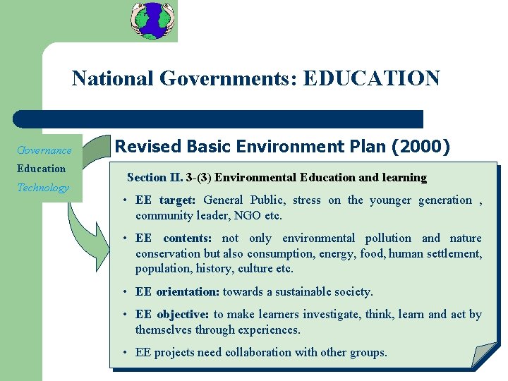 National Governments: EDUCATION Governance Education Technology Revised Basic Environment Plan (2000) Section II. 3