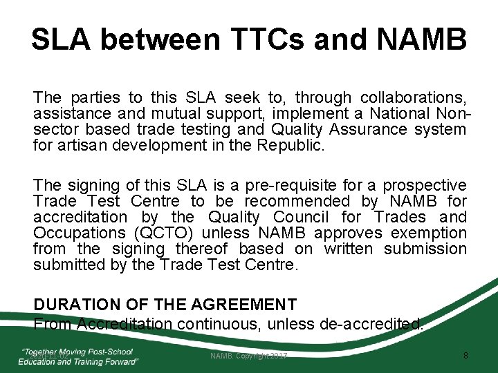 SLA between TTCs and NAMB The parties to this SLA seek to, through collaborations,