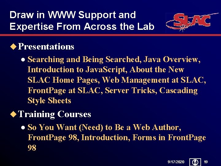 Draw in WWW Support and Expertise From Across the Lab u Presentations l Searching