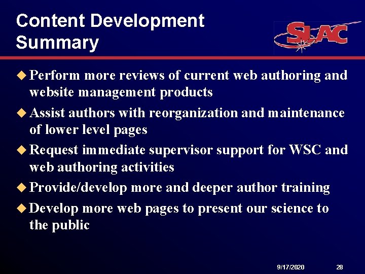 Content Development Summary u Perform more reviews of current web authoring and website management