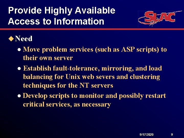 Provide Highly Available Access to Information u Need Move problem services (such as ASP