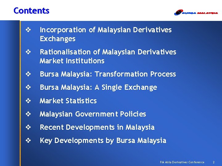 Contents v Incorporation of Malaysian Derivatives Exchanges v Rationalisation of Malaysian Derivatives Market Institutions