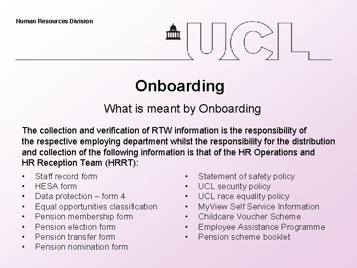 Human Resources Division Onboarding What is meant by Onboarding The collection and verification of