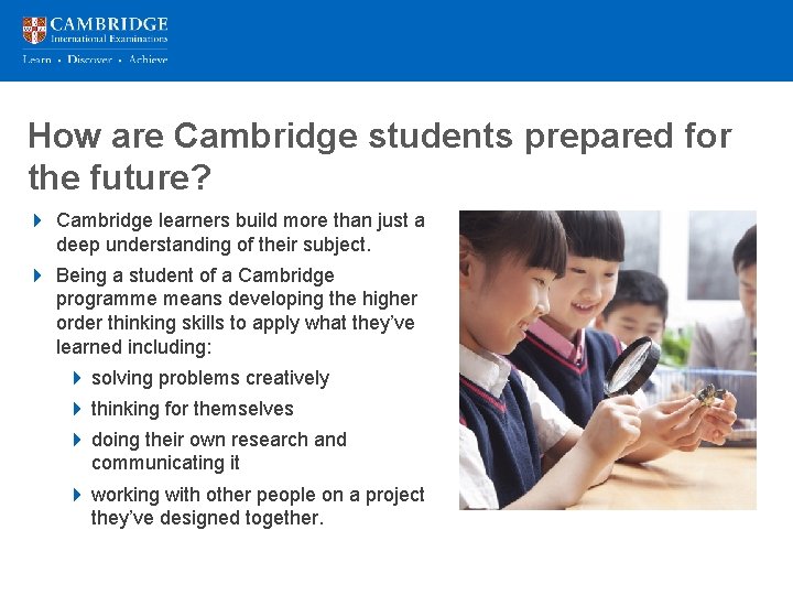 How are Cambridge students prepared Presentation titlefor over 2 lines the future? 4 Cambridge