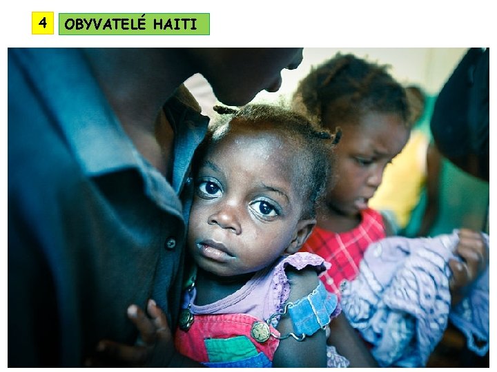 4 OBYVATELÉ HAITI 