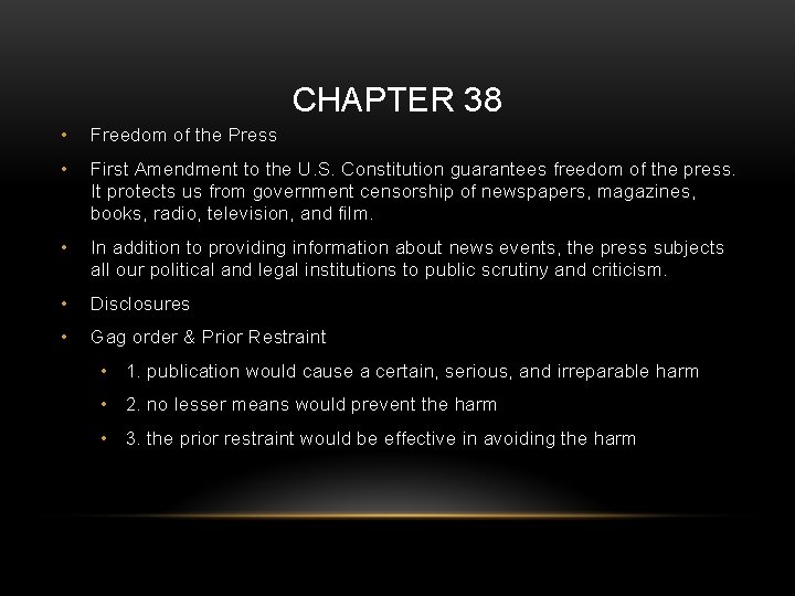 CHAPTER 38 • Freedom of the Press • First Amendment to the U. S.