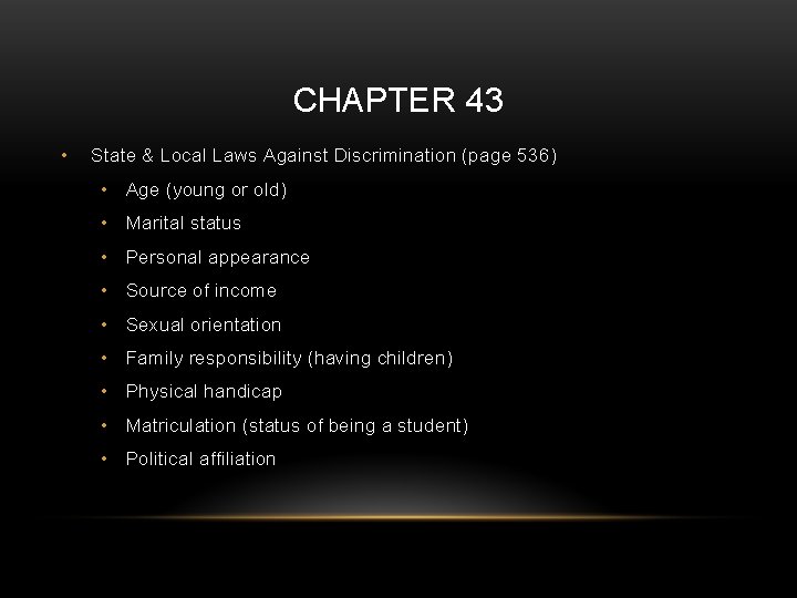 CHAPTER 43 • State & Local Laws Against Discrimination (page 536) • Age (young