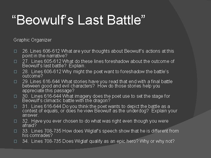 “Beowulf’s Last Battle” Graphic Organizer � � � � � 26. Lines 606 -612