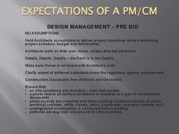 EXPECTATIONS OF A PM/CM DESIGN MANAGEMENT – PRE BID - NO ASSUMPTIONS - Hold