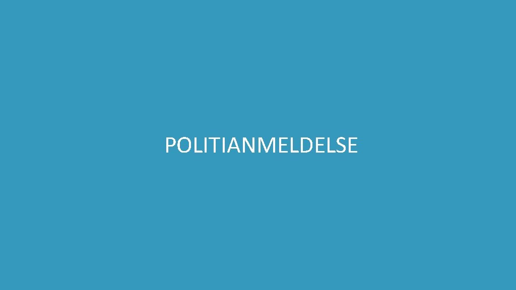 POLITIANMELDELSE 18 