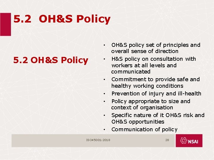 5. 2 OH&S Policy • 5. 2 OH&S Policy • • • ISO 45001: