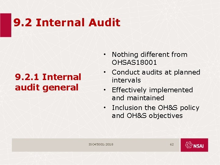 9. 2 Internal Audit 9. 2. 1 Internal audit general • Nothing different from